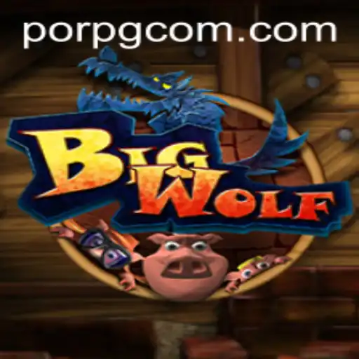 BigWolf: An Innovative Adventure in the World of PORPG