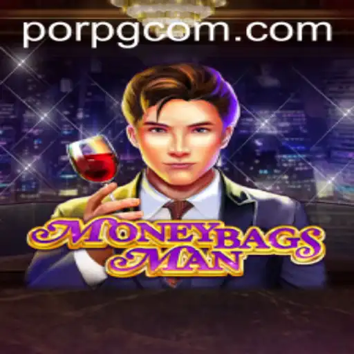 Exploring the Exciting World of MoneybagsMan: A Unique PORPG Experience