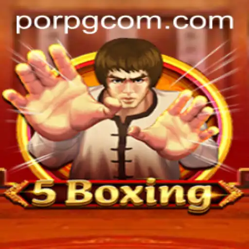 A Comprehensive Exploration of 5Boxing: The New PORPG Sensation
